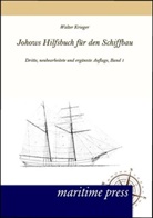 Eduard Krieger - Johows Hilfsbuch für den Schiffbau. Bd.1