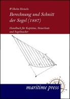 Wilhelm Heincks - Berechnung und Schnitt der Segel (1887)