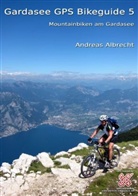 Andreas Albrecht, Andreas L. Albrecht - Gardasee GPS Bikeguide 5