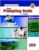 Irene Fountas, Gau Su Pinnell, Gay Su Pinnell, Gay Su/ Fountas Pinnell - Genre Prompting Guide for Fiction