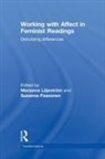 Marianne Paasonen Liljestroem, Marianne Liljestrom, Marianne (University of Turku Liljestrom, Marianne Paasonen Liljestrom, LILJESTROM MARIANNE PAASONEN SUS, Marianne Liljestrom... - Working With Affect in Feminist Readings