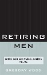 Gregory Wood, Wood Gregory - Retiring Men