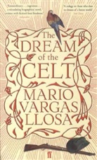 Vargas Llosa, Mario Vargas Llosa - The Dream of the Celt