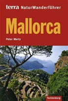 Peter Mertz - terra NaturWanderführer Mallorca