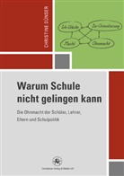 Christine Dünser - Warum Schule nicht gelingen kann