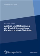 Andreas Tegel - Analyse und Optimierung der Produktionsglättung für Mehrprodukt-Fließlinien