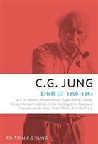 C G Jung, C. G. Jung, Carl G. Jung, Aniela Jaffe - Briefe: 1956-1961. Bd.3