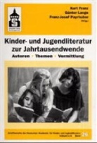 Fran, Lang, Payrhuber - Kinder- und Jugendliteratur zur Jahrtausendwende