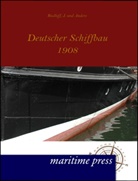 J und Andere Rudloff, J. Rudloff, J. und Andere Rudloff - Deutscher Schiffbau 1908