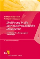 Volker Breithecker, Volker (Prof. Dr. Breithecker, Lothar Haberstock, Ral Klapdor (Prof. Dr.) - Einführung in die Betriebswirtschaftliche Steuerlehre