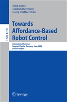 Georg Dorffner, Joachi Hertzberg, Joachim Hertzberg, Erich Rome - Towards Affordance-Based Robot Control
