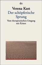 Verena Kast - Der schöpferische Sprung