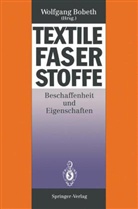 Werner Berger, Heidemarie Faulstich, Peter Fischer, Adolf Heger, Hans-Jörg Jacobasch, Annerose Mally... - Textile Faserstoffe