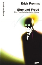 Erich Fromm - Sigmund Freud