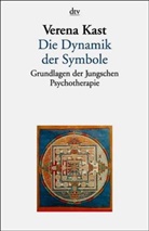 Verena Kast - Die Dynamik der Symbole