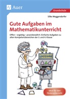 Heinz Klippert, Silke Meggendorfer - Gute Aufgaben im Mathematikunterricht