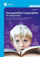 Nadja Bee, Heinz Klippert - Unvergessliche Leseprojekte mit Geling-Garantie