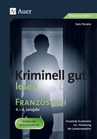 Heinz Klippert, Ines Paraire - Kriminell gut lesen Französisch 4.-6. Lernjahr