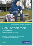 Gastige, Sigmund Gastiger, Sigmun Gastiger (Dr.), LACHA, Lachat, Benjamin Lachat - Schulsozialarbeit - Soziale Arbeit am Lebensort Schule