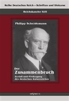 Philipp Scheidemann - Der Zusammenbruch