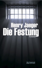 Henry Jaeger, Henry Jäger, Norbert Rojan - Die Festung
