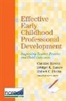 Carollee (EDT)/ Hamre Howes, Bridget Hamre, Bridget K. Hamre, Carollee Howes, Robert Pianta, Robert C. Pianta - Effective Early Childhood Professional Development