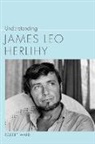 Robert Ward - Understanding James Leo Herlihy