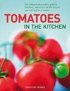 Christine France, France Christine - Tomatoes in the Kitchen