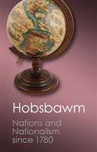 E J Hobsbawm, E. J. Hobsbawm, Eric Hobsbawm, Eric J. Hobsbawm - Nations and Nationalism Since 1780