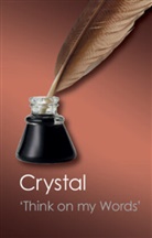 David Crystal - Think on My Words