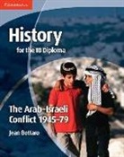 Jean Bottaro - History for the Ib Diploma: The Arab-Israeli Conflict 1945-79