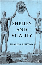 S Ruston, S. Ruston, Sharon Ruston - Shelley and Vitality