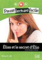 Sylvie Poisson-Quinton - Elisa et le secret d'Elio : niveau 2-A1