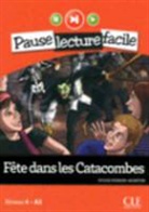 Sylvie Poisson-Quinton - Fête dans les catacombes : niveau 4-A2
