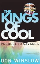Don Winslow - The Kings of Cool