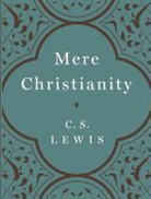 C. S. Lewis - Mere Christianity