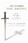 Philip Jenkins, Phillip Jenkins - Laying Down the Sword