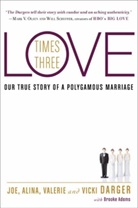 Brooke Adams, Darger, Alina Darger, Joe Darger, Joe/ Darger Darger, Valerie Darger... - Love Times Three