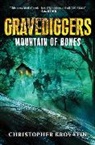 Christopher Krovatin - Gravediggers: Mountain of Bones
