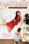 Kyle Richards - Life Is Not a Reality Show
