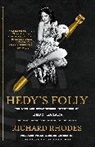Richard Rhodes - Hedy's Folly