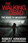 Jay Bonansinga, Kirkman, Robert Kirkman, Robert/ Bonansinga Kirkman - The Road to Woodbury