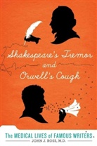 John J Ross, John J. Ross - Shakespeare's Tremor and Orwell's Cough