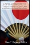 Rien T. Segers, Rien T. (EDT) Segers, Rien T. (International Research Centre for Segers, SEGERS RIEN T, Rien T Segers, Rien T. Segers... - New Japan for the Twenty-First Century