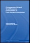 David Smallbone, David Welter Smallbone, David/ Welter Smallbone, Professor David Smallbone, Professor David Welter Smallbone, SMALLBONE DAVID WELTER FRIEDERIKE... - Entrepreneurship and Small Business Development in Post Socialist
