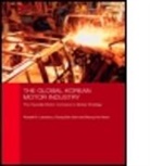 Seung-Ho Kwon, Seung-Ho (University of New South Wales Kwon, Russell D Lansbury, Russell D. Lansbury, Russell D. (University of Sydney Lansbury, Russell D. Suh Lansbury... - Global Korean Motor Industry