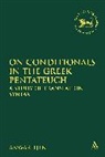 Anwar Tjen, Claudia V. Camp, Andrew Mein - On Conditionals in the Greek Pentateuch