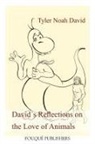 Tyler Noah David - David´s Reflections on the Love of Animals