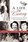 Marilyn Beaton, Marilyn Marsh, Jeanette Walsh - A Life of Caring
