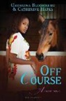 Georgina Bloomberg, C. Hapka, Catherine Hapka, Catherine/ Bloomberg Hapka - Off Course